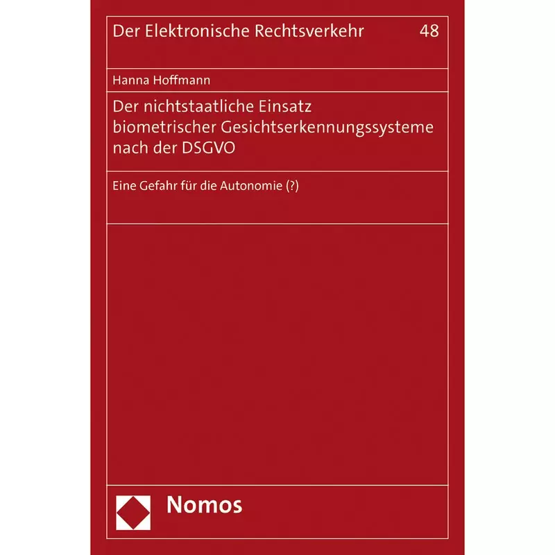 Der nichtstaatliche Einsatz biometrischer Gesichtserkennungssysteme nach der DSGVO