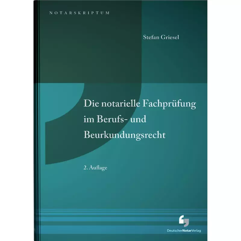 Die notarielle Fachprüfung im Berufs- und Beurkundungsrecht