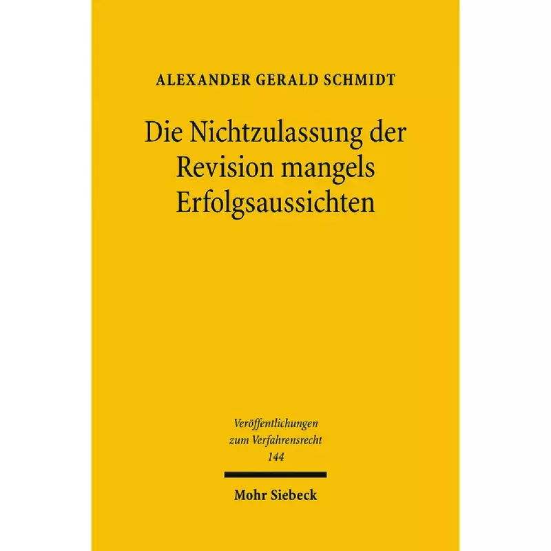 Die Nichtzulassung der Revision mangels Erfolgsaussichten