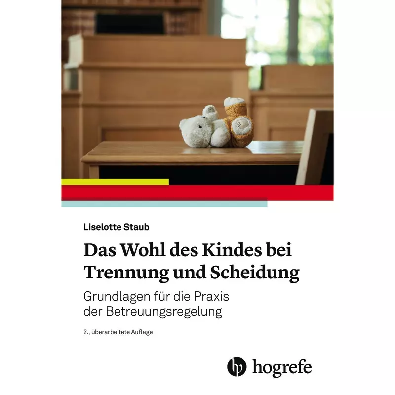 Das Wohl des Kindes bei Trennung und Scheidung