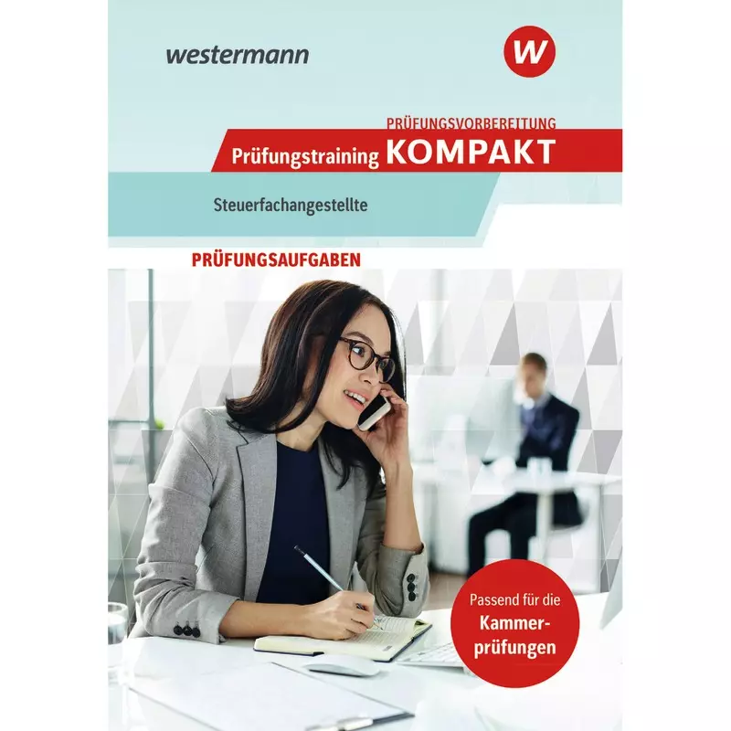 Prüfungsvorbereitung Prüfungstraining KOMPAKT - Steuerfachangestellte
