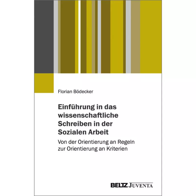 Einführung in das wissenschaftliche Schreiben in der Sozialen Arbeit