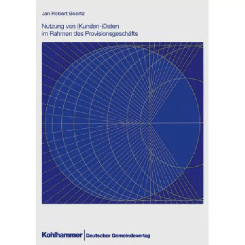 Nutzung von (Kunden-)Daten im Rahmen des Provisionsgeschäfts