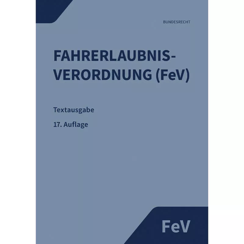 Fahrerlaubnis-Verordnung FeV