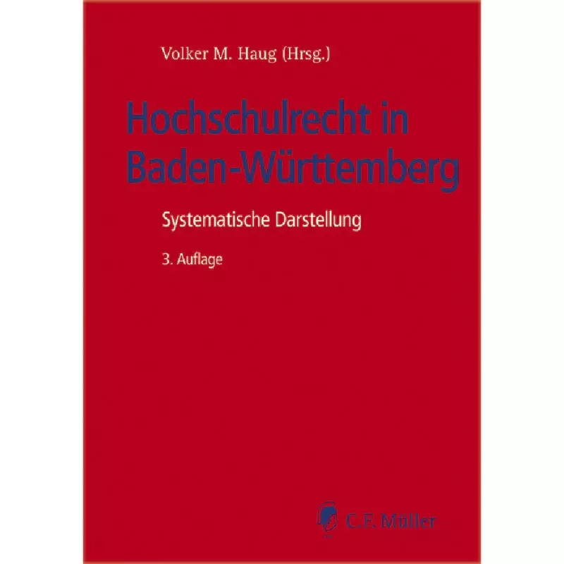 Das Hochschulrecht in Baden-Württemberg