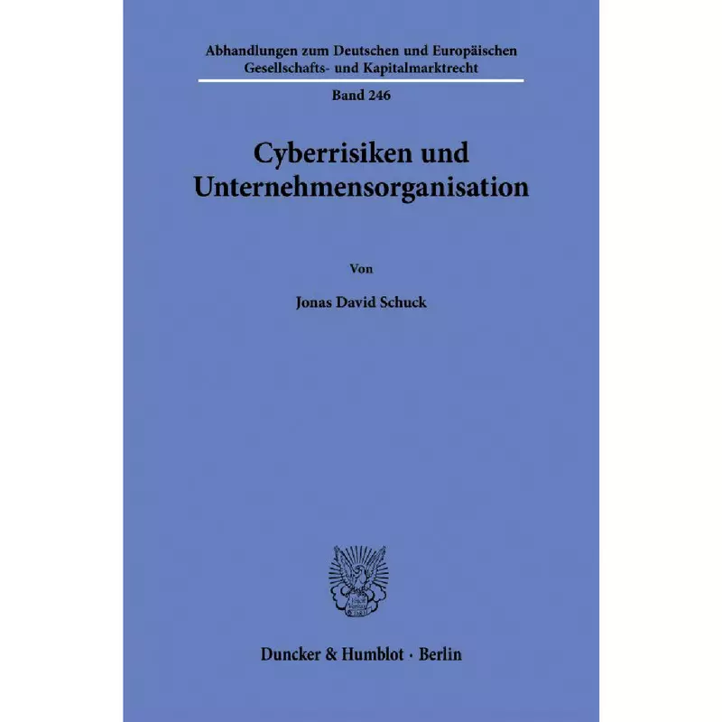 Cyberrisiken und Unternehmensorganisation