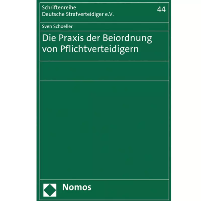 Die Praxis der Beiordnung von Pflichtverteidigern