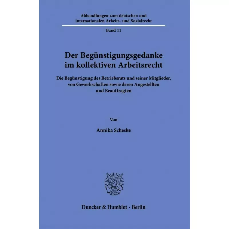 Der Begünstigungsgedanke im kollektiven Arbeitsrecht