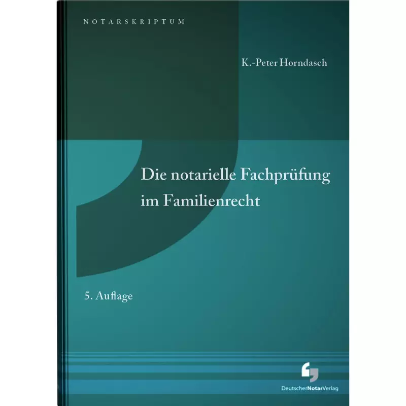 Die notarielle Fachprüfung im Familienrecht