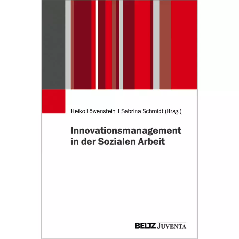 Innovationsmanagement in der Sozialen Arbeit