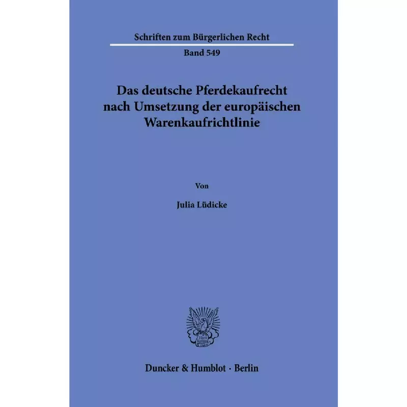 Das deutsche Pferdekaufrecht nach Umsetzung der europäischen Warenkaufrichtlinie