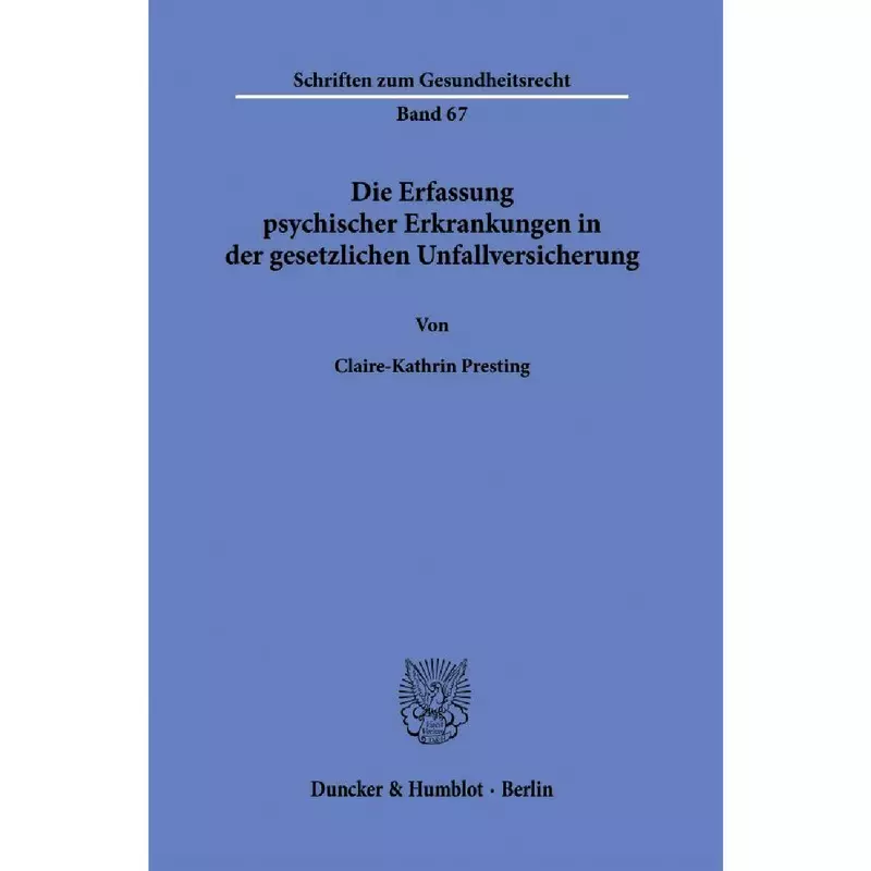 Die Erfassung psychischer Erkrankungen in der gesetzlichen Unfallversicherung
