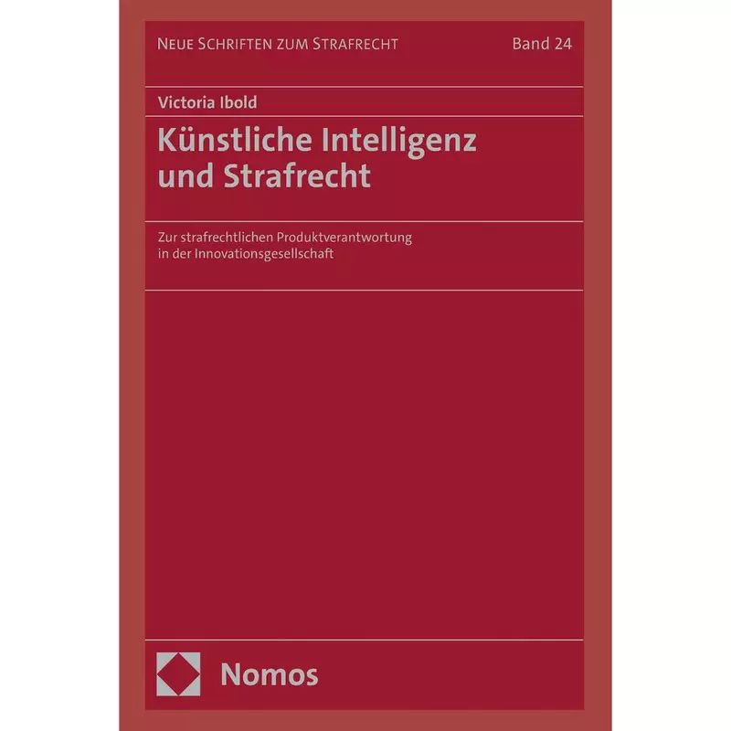 Künstliche Intelligenz und Strafrecht