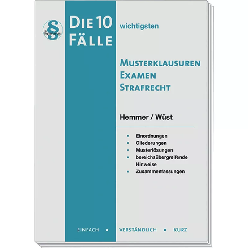 Die 10 wichtigsten Fälle Musterklausuren Examen Strafrecht