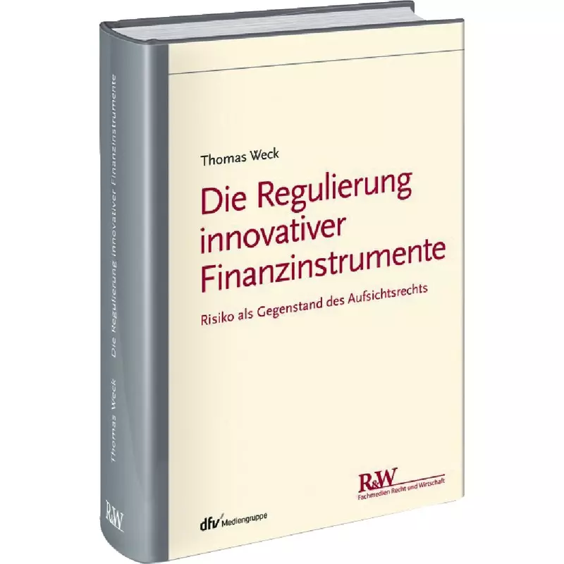 Die Regulierung innovativer Finanzinstrumente