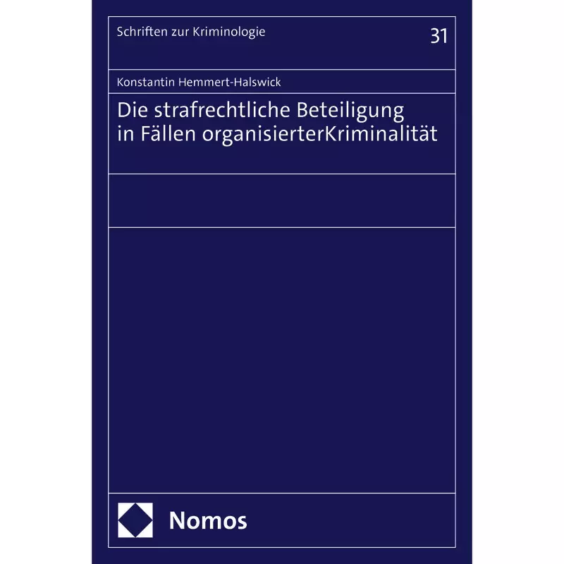 Die strafrechtliche Beteiligung in Fällen organisierter Kriminalität