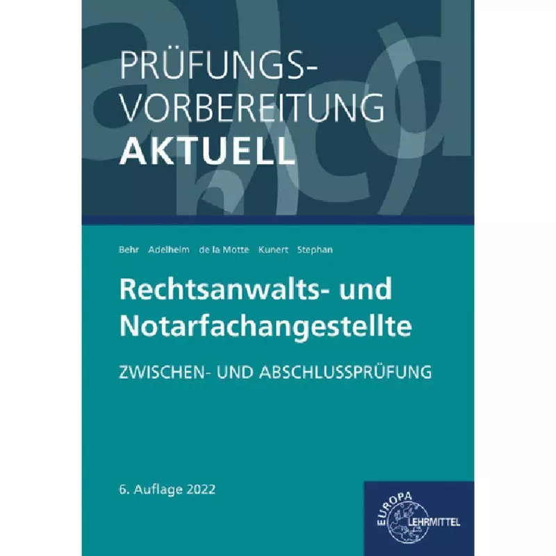 Prüfungsvorbereitung aktuell - Rechtsanwalts- und Notarfachangestellte