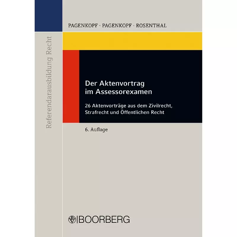 Der Aktenvortrag im Assessorexamen
