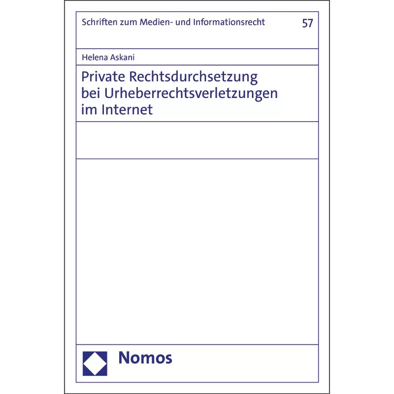 Private Rechtsdurchsetzung bei Urheberrechtsverletzungen im Internet