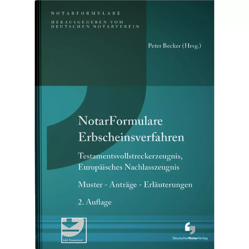 Notarformulare Erbscheinsverfahren, Testamentsvollstreckerzeugnis, Europäisches Nachlasszeugnis