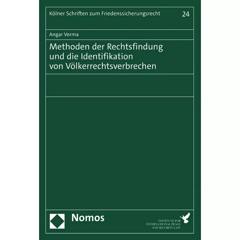 Methoden der Rechtsfindung und die Identifikation von Völkerrechtsverbrechen