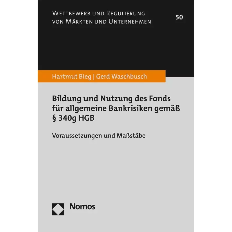 Bildung und Nutzung des Fonds für allgemeine Bankrisiken gemäß § 340g HGB