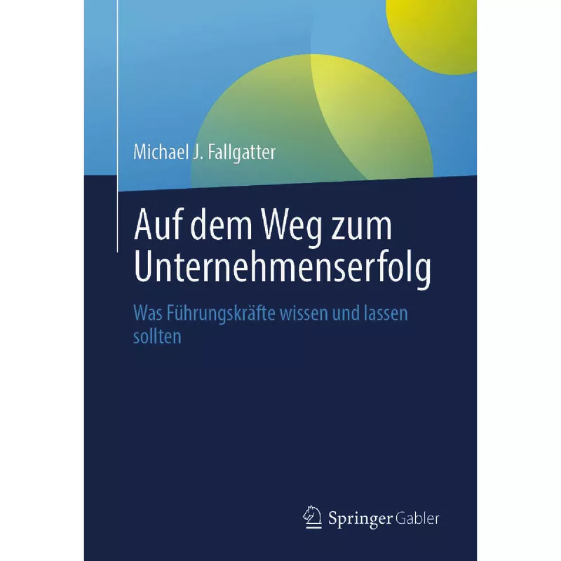 Auf dem Weg zum Unternehmenserfolg
