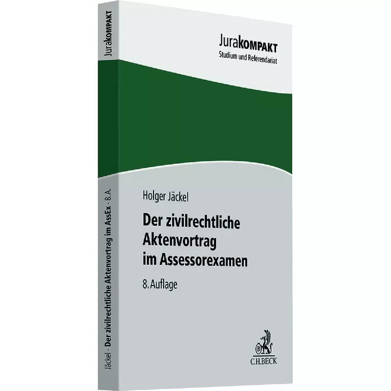 Der zivilrechtliche Aktenvortrag im Assessorexamen