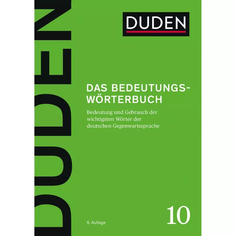 Duden - Band 10: Bedeutungswörterbuch