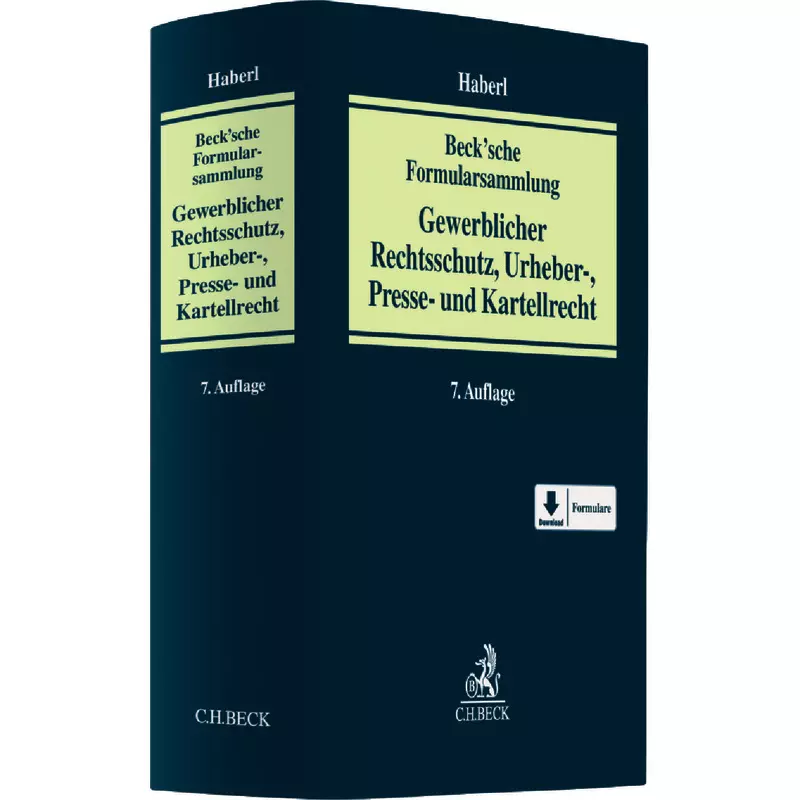 Beck'sche Formularsammlung Gewerblicher Rechtsschutz, Urheber-, Presse- und Kartellrecht