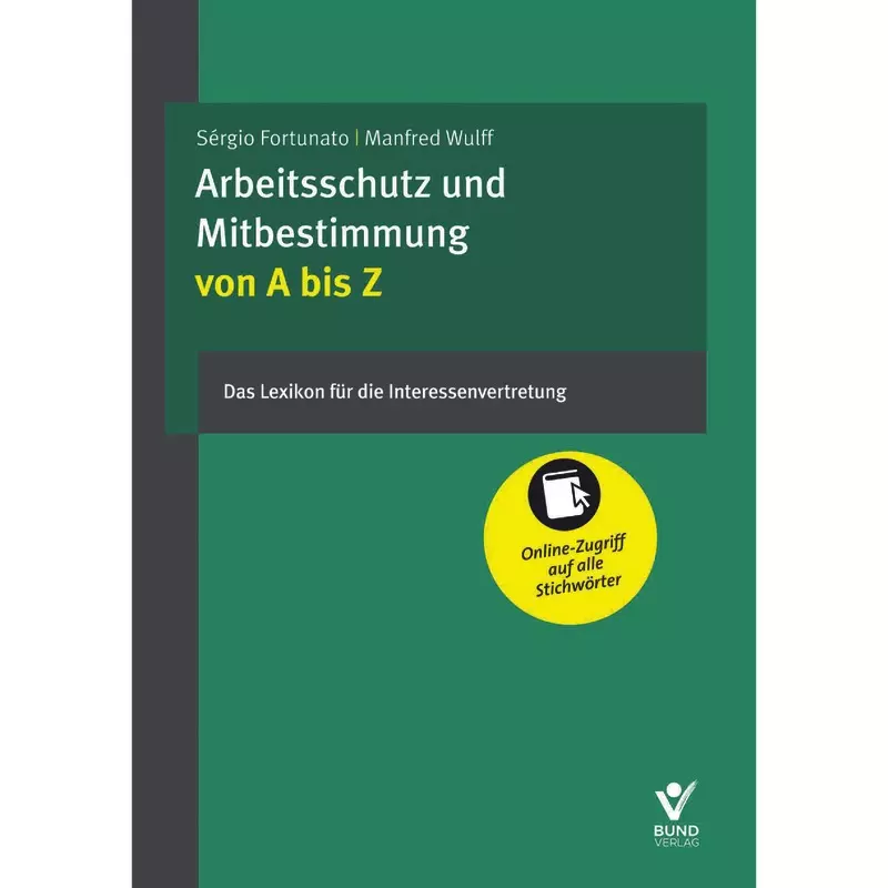 Arbeitsschutz und Mitbestimmung von A bis Z