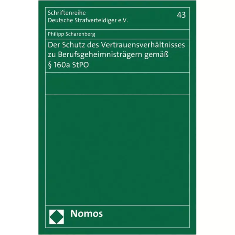 Der Schutz des Vertrauensverhältnisses zu Berufsgeheimnisträgern gemäß § 160a StPO
