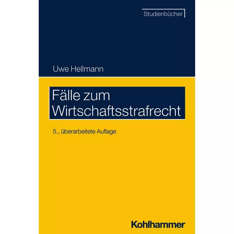 Fälle zum Wirtschaftsstrafrecht