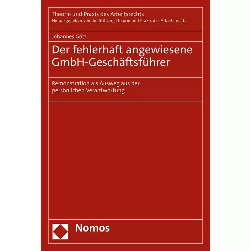 Der fehlerhaft angewiesene GmbH-Geschäftsführer