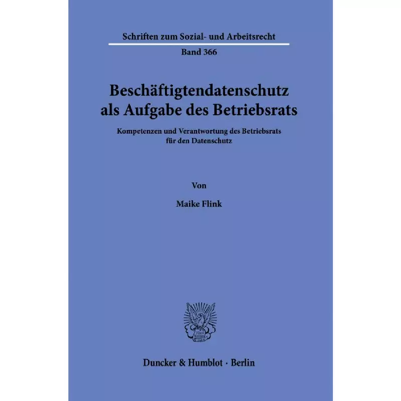 Beschäftigtendatenschutz als Aufgabe des Betriebsrats