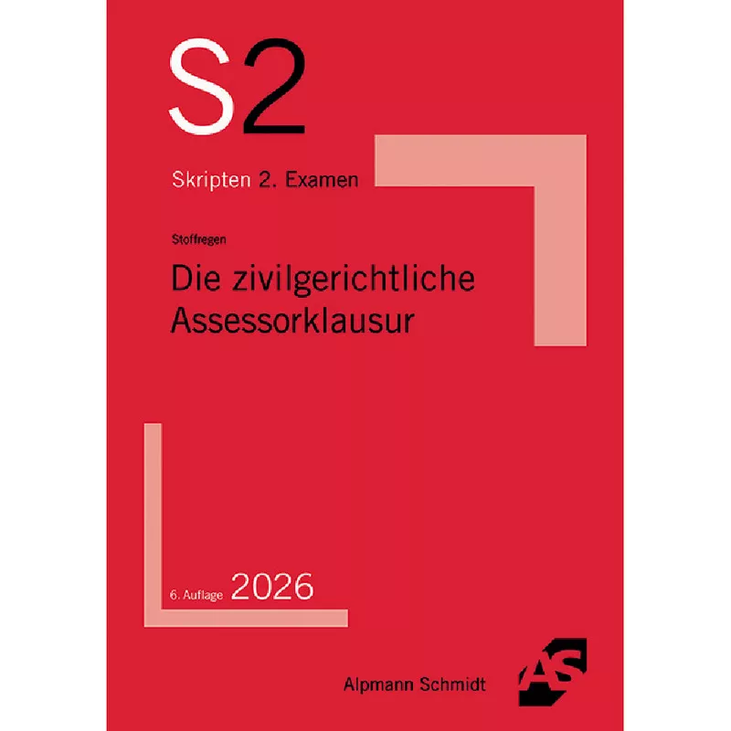 Die zivilgerichtliche Assessorklausur