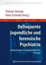 Delinquente Jugendliche und forensische Psychiatrie