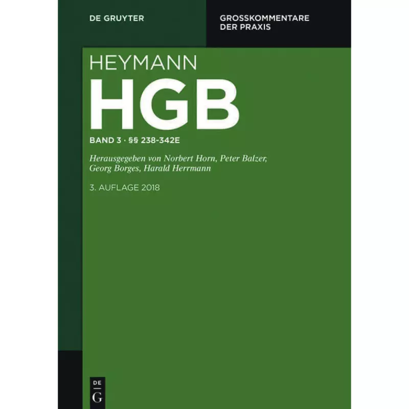 Heymann-Handelsgesetzbuch (ohne Seerecht) Band 3: §§ 238-342e