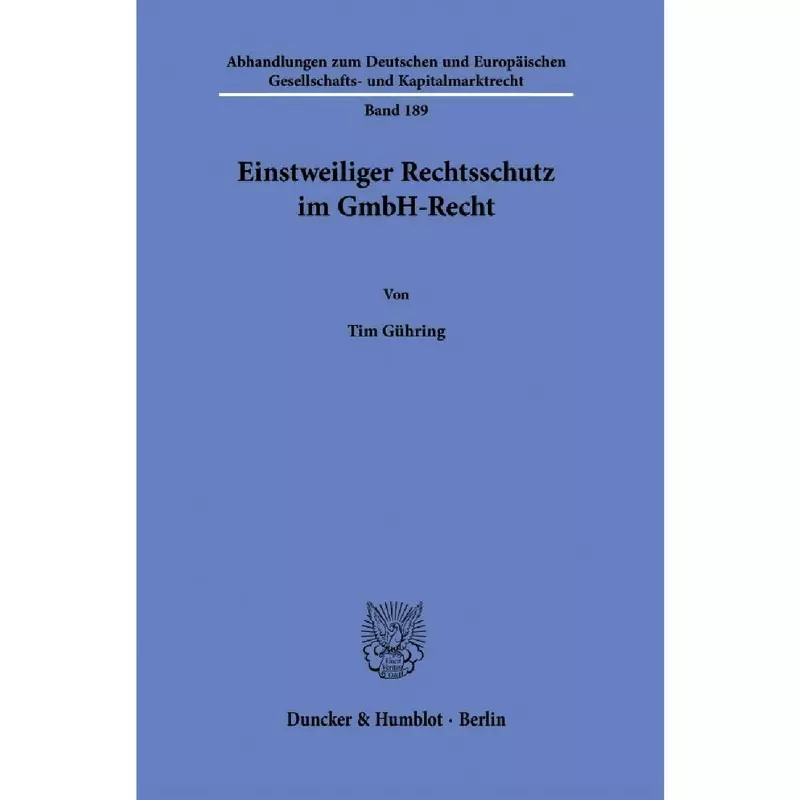 Einstweiliger Rechtsschutz im GmbH-Recht