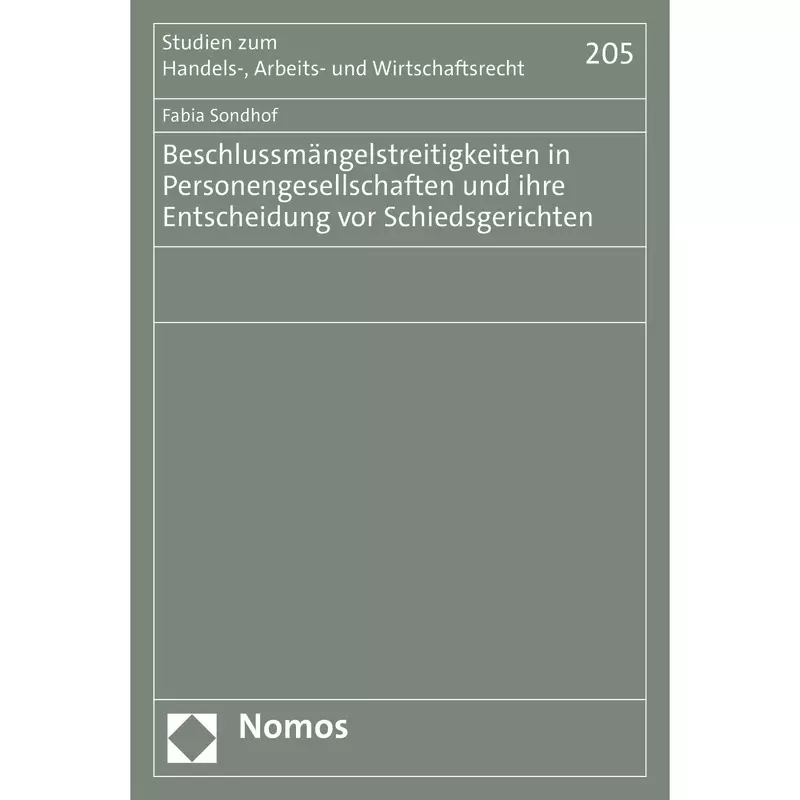 Beschlussmängelstreitigkeiten in Personengesellschaften und ihre Entscheidung vor Schiedsgerichten