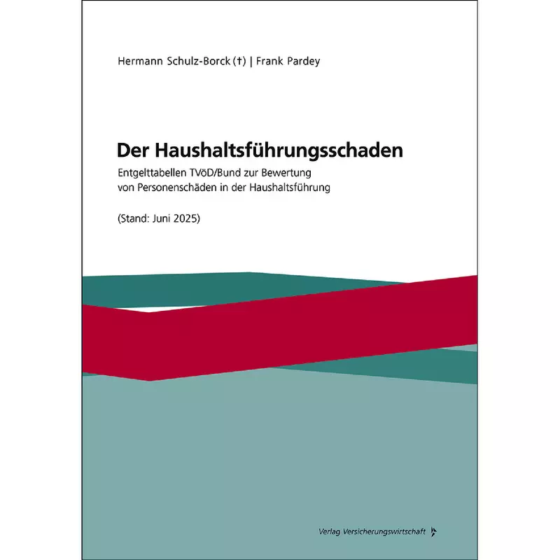 Der Haushaltsführungsschaden - Entgelttabellen