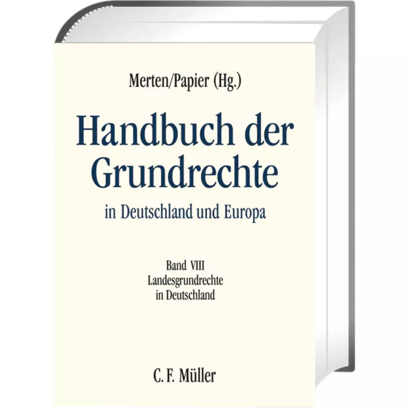 Handbuch der Grundrechte in Deutschland und Europa Band VIII
