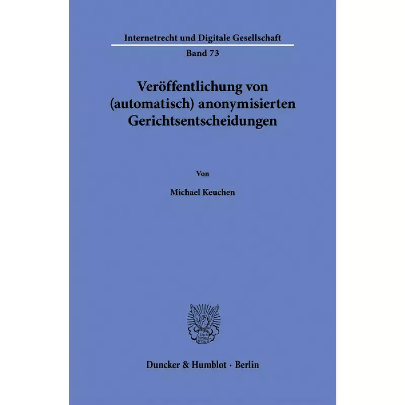 Veröffentlichung von (automatisch) anonymisierten Gerichtsentscheidungen