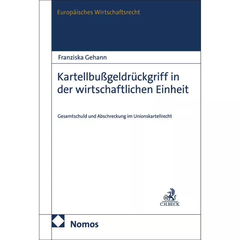 Kartellbußgeldrückgriff in der wirtschaftlichen Einheit