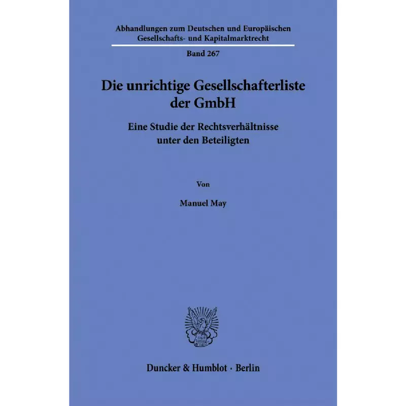 Die unrichtige Gesellschafterliste der GmbH