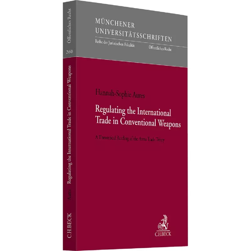 Regulating the International Trade in Conventional Weapons