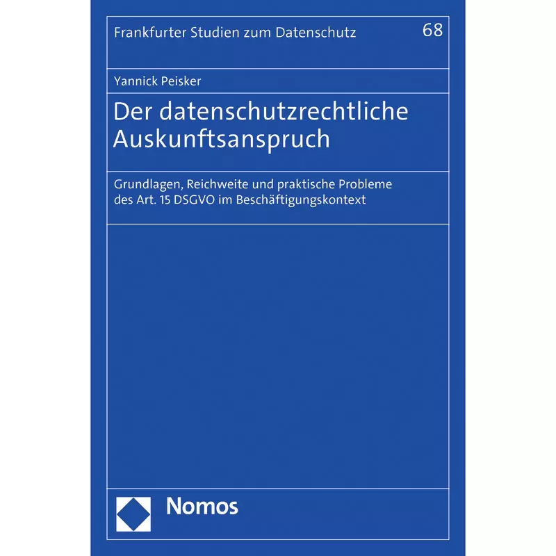 Der datenschutzrechtliche Auskunftsanspruch