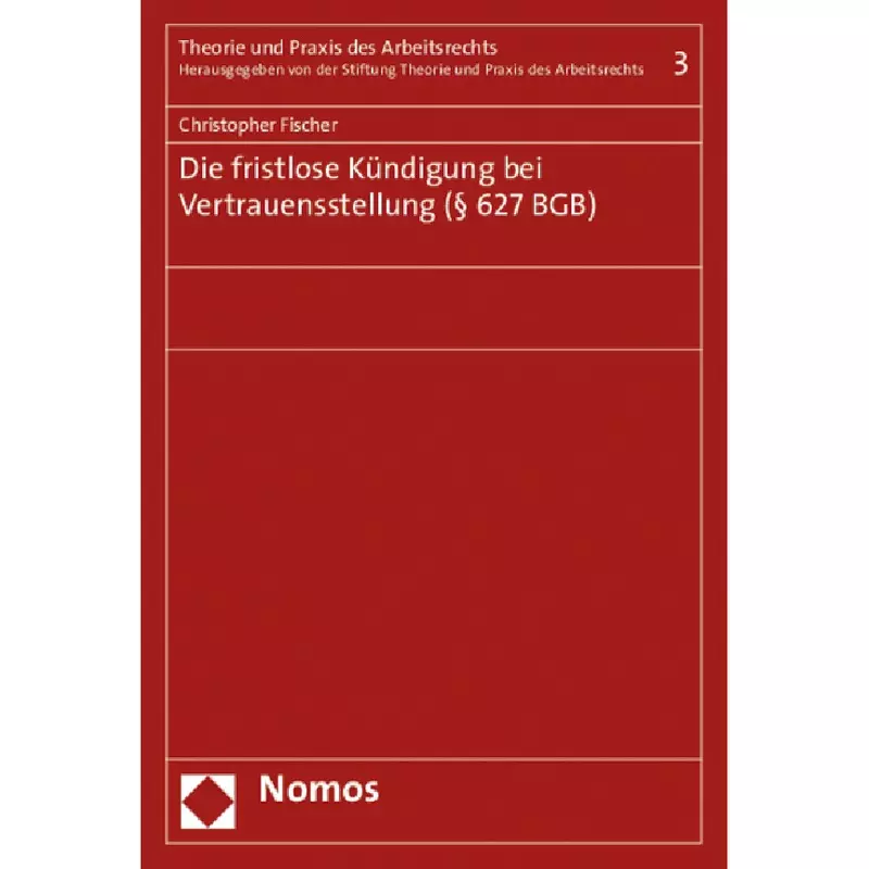 Die fristlose Kündigung bei Vertrauensstellung (§ 627 BGB)