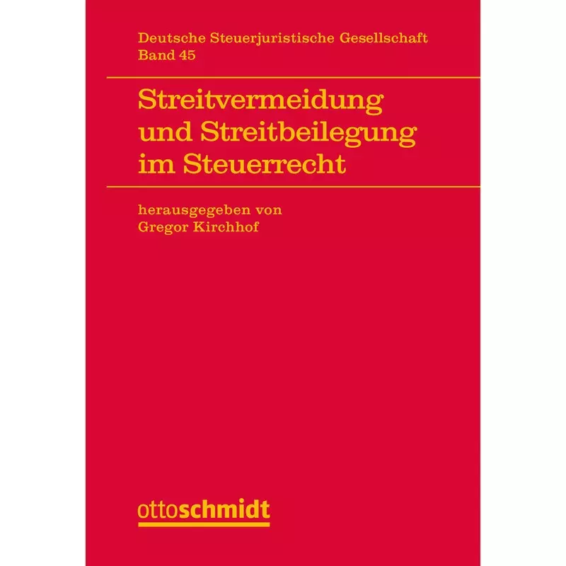 Streitvermeidung und Streitbeilegung im Steuerrecht