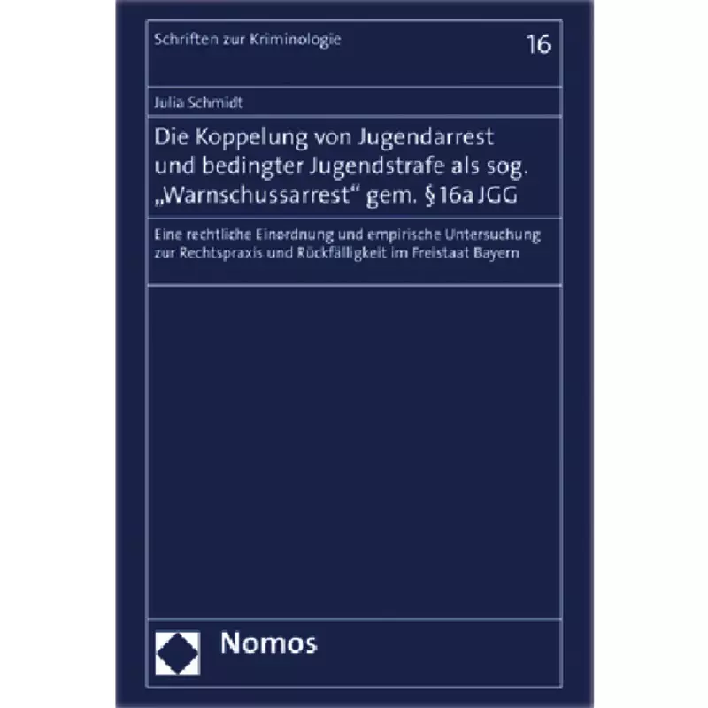 Die Koppelung von Jugendarrest und bedingter Jugendstrafe als sog. "Warnschussarrest" gem. § 16a JGG
